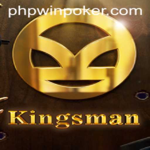 The Intricate World of Kingsman: Embrace the Strategy of Phpwin